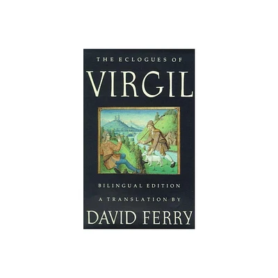 The Eclogues of Virgil (Bilingual Edition) - (Paperback)