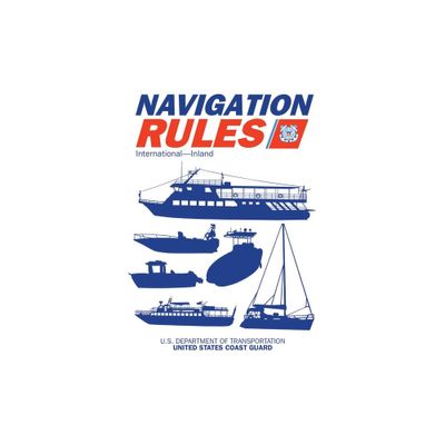 Navigation Rules and Regulations Handbook - by U S Coast Guard (Paperback)