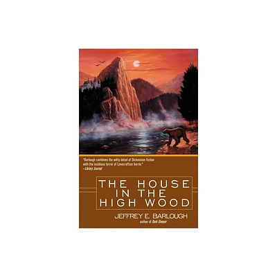 The House in the High Wood - (Western Lights Novel) by Jeffrey E Barlough (Paperback)