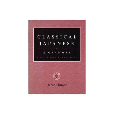 Classical Japanese - Annotated by Haruo Shirane (Hardcover)