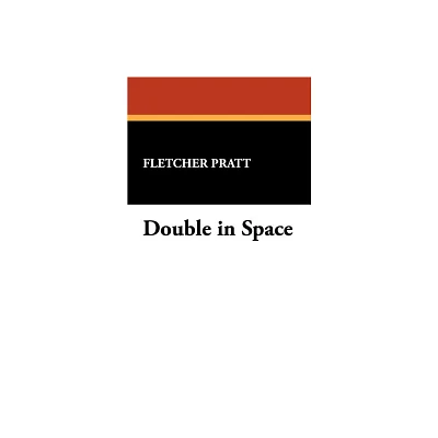 Double in Space - by Fletcher Pratt (Paperback)