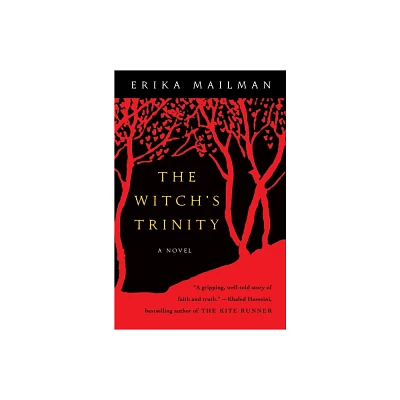 The Witchs Trinity - by Erika Mailman (Paperback)