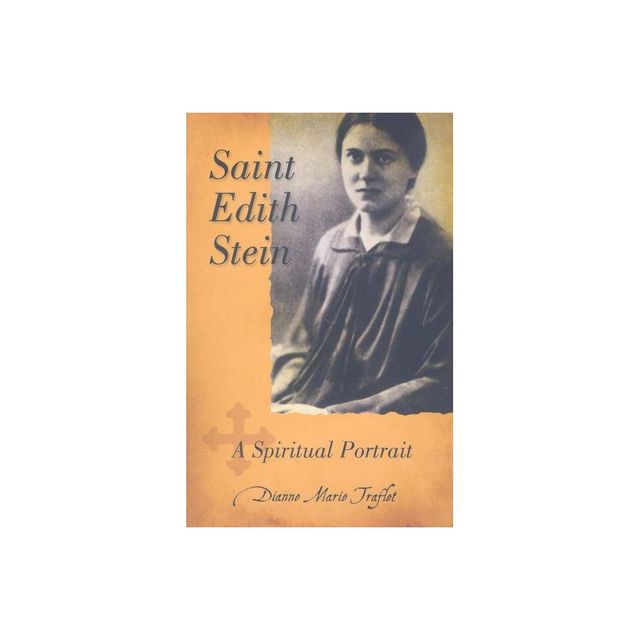 Saint Edith Stein Spirit Portr - by Dianne Traflet (Paperback)