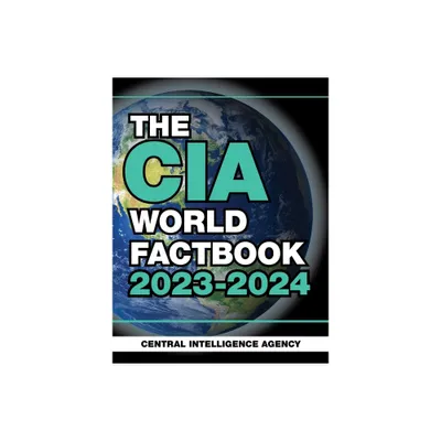 The CIA World Factbook 2023-2024 - by Central Intelligence Agency (Paperback)