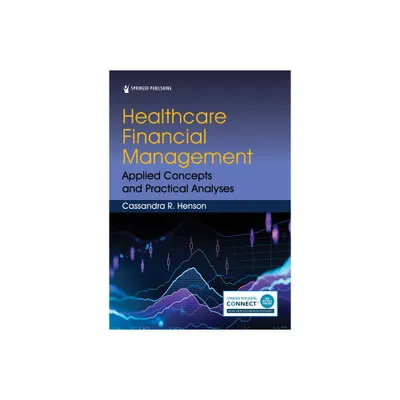 Healthcare Financial Management - by Cassandra R Henson (Paperback)