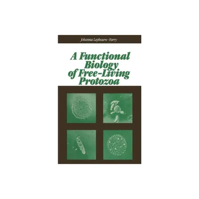 A Functional Biology of Free-Living Protozoa - by Johanna Laybourn-Parry (Paperback)