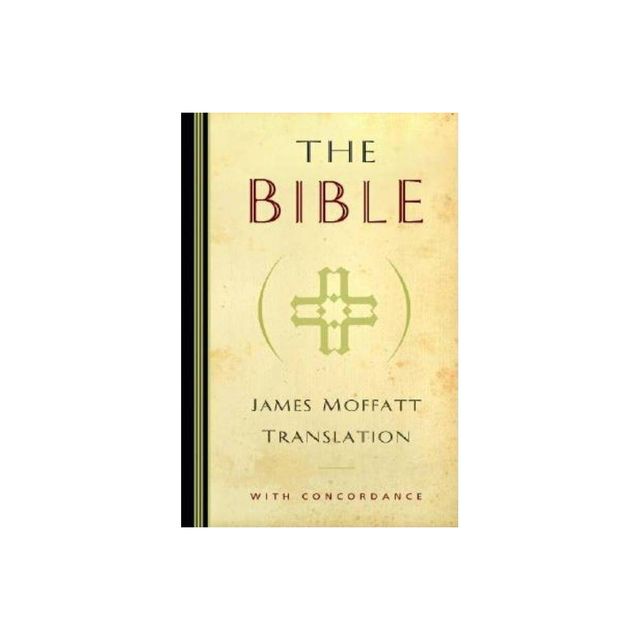 James Moffatt Bible-OE-Non-Sequential - (Hardcover)