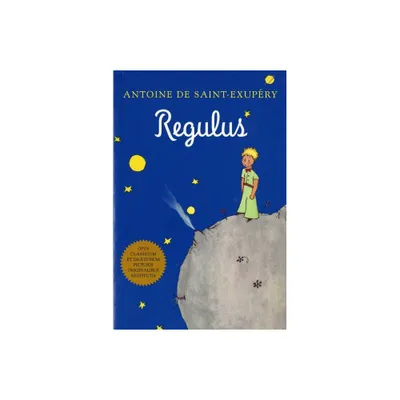 Regulus (Latin) - by Antoine de Saint-Exupry (Paperback)