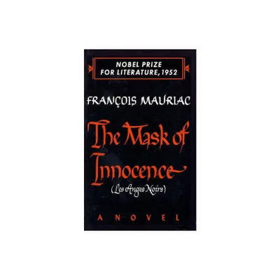 The Mask of Innocence - by Francois Mauriac (Paperback)