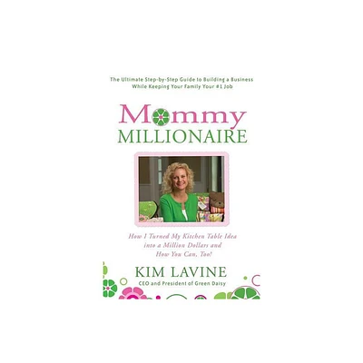 Mommy Millionaire - by Kim Lavine (Paperback)