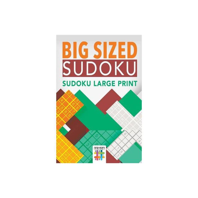 Big Sized Sudoku Sudoku Large Print - by Senor Sudoku (Paperback)