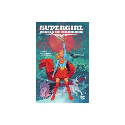 Supergirl: Woman of Tomorrow - by Tom King (Paperback)