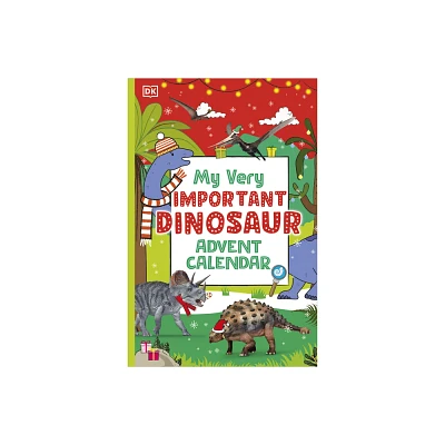 My Very Important Dinosaur Advent Calendar - by DK (Hardcover)