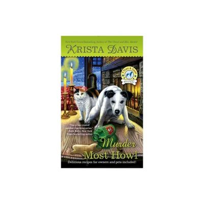 Murder Most Howl - (Paws & Claws Mystery) by Krista Davis (Paperback)