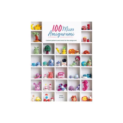 100 Micro Amigurumi - by Steffi Glaves (Paperback)