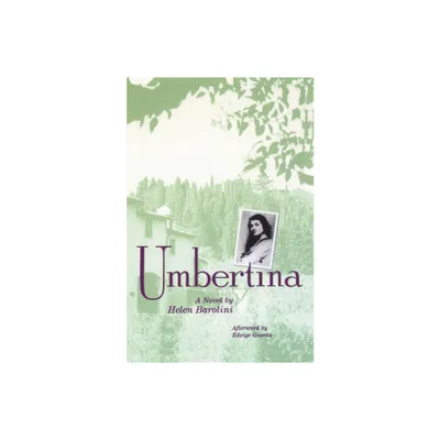 Umbertina - by Helena Barolini (Paperback)