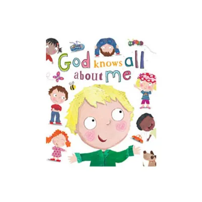 God Knows All about Me - by Thomas Nelson Publishers (Board Book)