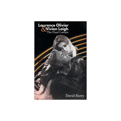 Laurence Olivier & Vivien Leigh - by David Barry (Paperback)