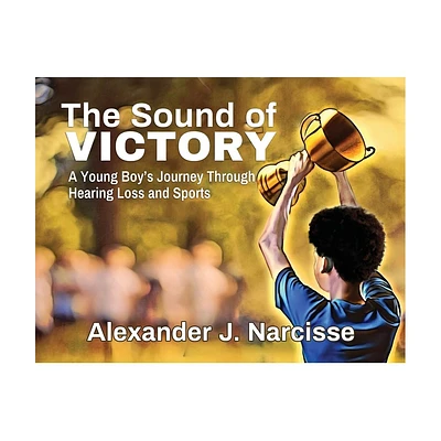 The Sound of Victory - by Alexander J Narcisse (Paperback)