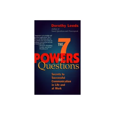 The 7 Powers of Questions - by Dorothy Leeds (Paperback)