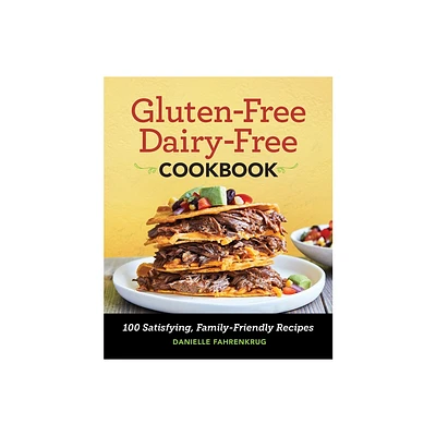 Gluten-Free Dairy-Free Cookbook - by Danielle Fahrenkrug (Paperback)