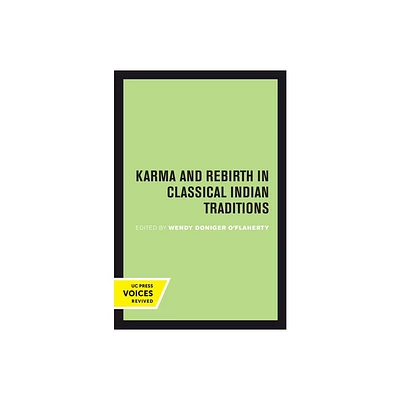 Karma and Rebirth in Classical Indian Traditions - by Wendy Doniger OFlaherty (Paperback)