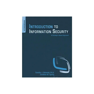 Introduction to Information Security - by Timothy Shimeall & Jonathan Spring (Paperback)