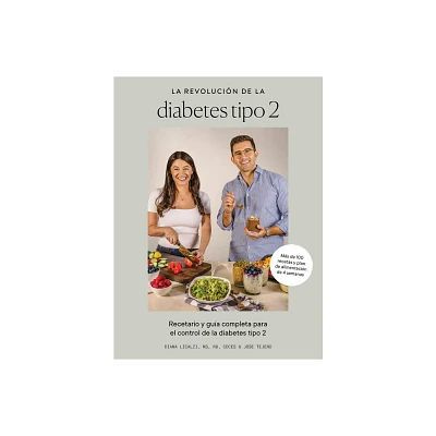 La Revolucin de la Diabetes Tipo 2 - by Diana Licalzi & Jose Tejero (Hardcover)