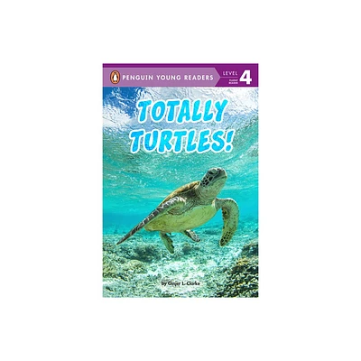 Totally Turtles! - (Penguin Young Readers