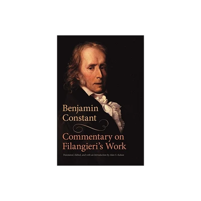 Commentary on Filangieris Work - by Benjamin Constant (Paperback)