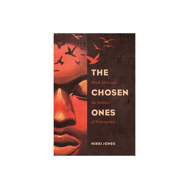 The Chosen Ones - (gender And Justice) By Nikki Jones (paperback) : Target