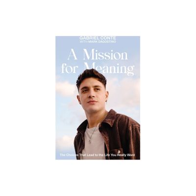 A Mission for Meaning - by Gabriel Conte (Hardcover)