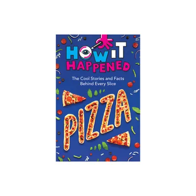 How It Happened! Pizza