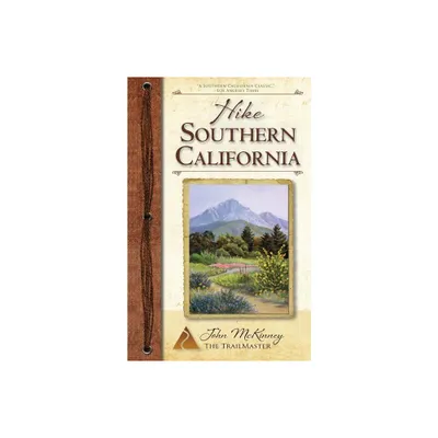 Hike Southern California - by John McKinney (Paperback)