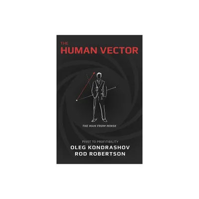 The Human Vector - by Oleg Kondrashov & Rod Robertson (Paperback)