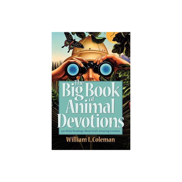 The Big Book of Animal Devotions - by William L Coleman (Paperback)