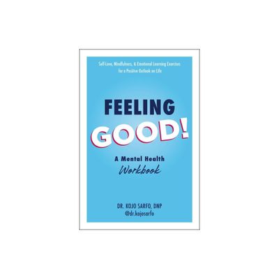 Feeling Good! - by Kojo Sarfo (Paperback)