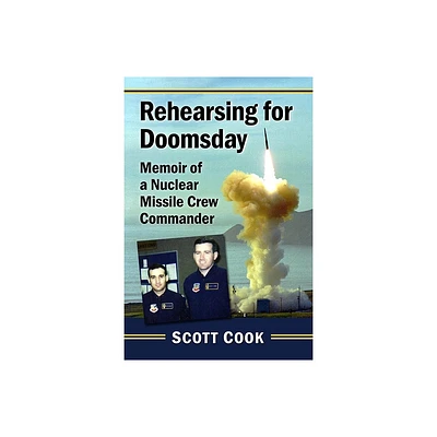 Rehearsing for Doomsday - by Scott Cook (Paperback)