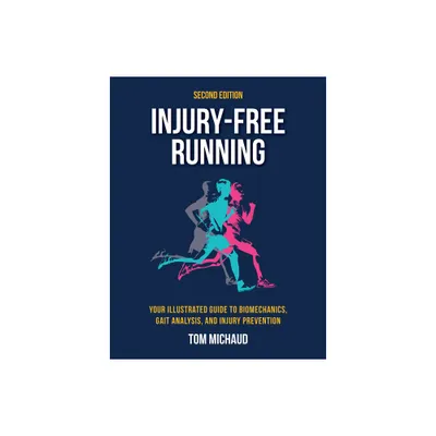 Injury-Free Running, Second Edition - by Tom Michaud (Paperback)