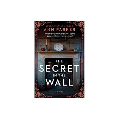 The Secret in the Wall - (Silver Rush Mysteries) by Ann Parker (Paperback)