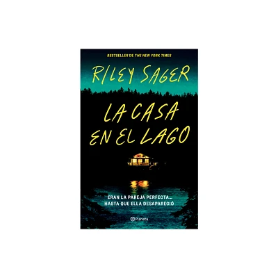 La Casa En El Lago / The House Across the Lake - by Riley Sager (Paperback)