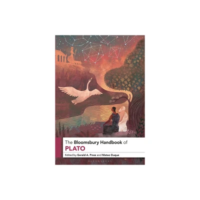 The Bloomsbury Handbook of Plato - (Bloomsbury Handbooks) by Gerald A Press & Mateo Duque (Paperback)