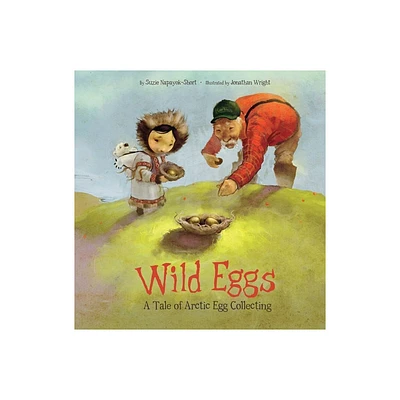 Wild Eggs - by Suzie Napayok-Short (Paperback)