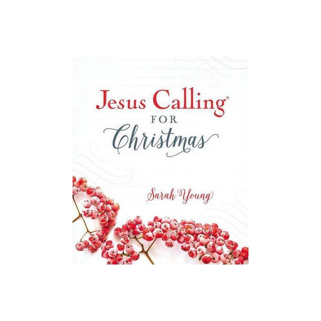 Jesus Calling For Christmas - By Sarah Young ( Hardcover )