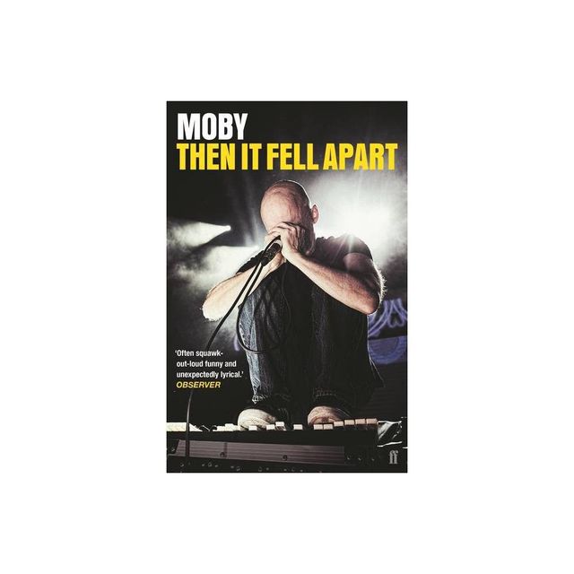 Then It Fell Apart - by Moby (Paperback)