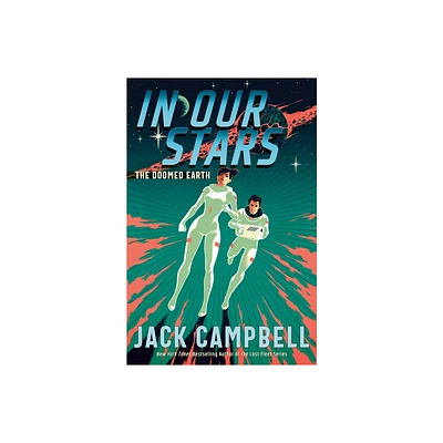 In Our Stars - (The Doomed Earth Duology) by Jack Campbell (Hardcover)