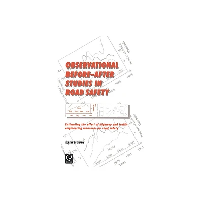 Observational Before/After Studies in Road Safety - by Ezra Hauer (Hardcover)