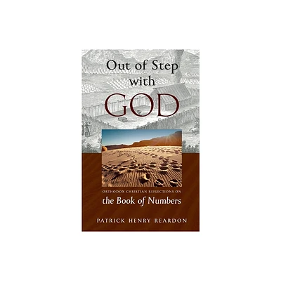 Out of Step with God - by Henry Patrick Reardon (Paperback)