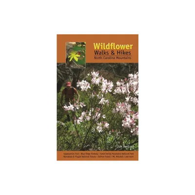 Wildflower Walks & Hikes - by Jim Parham (Paperback)