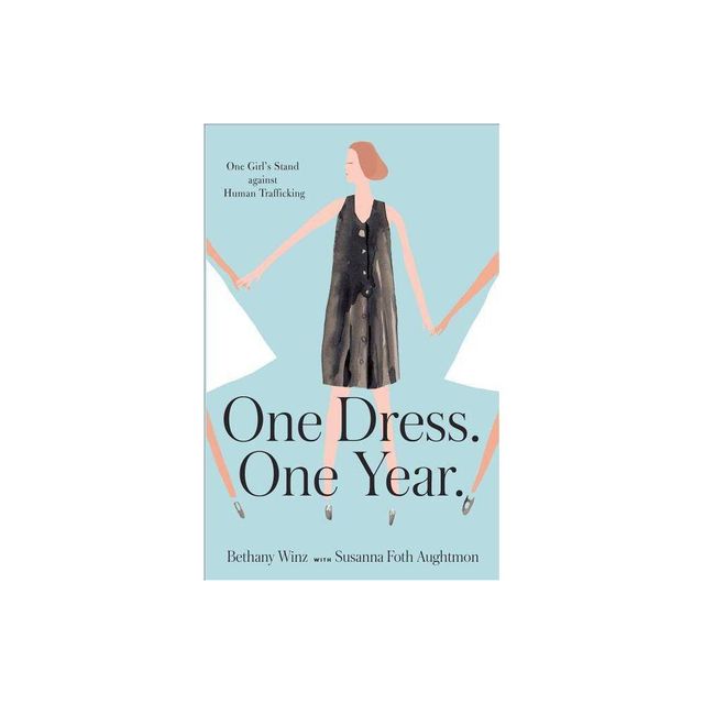 One Dress. One Year. - (Paperback)